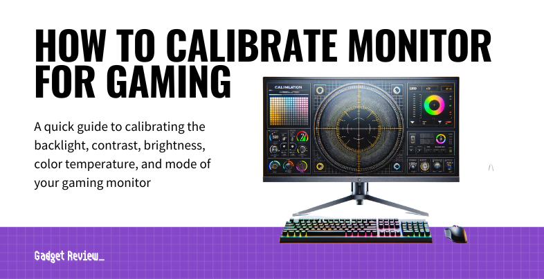 how to calibrate monitor for gaming guide