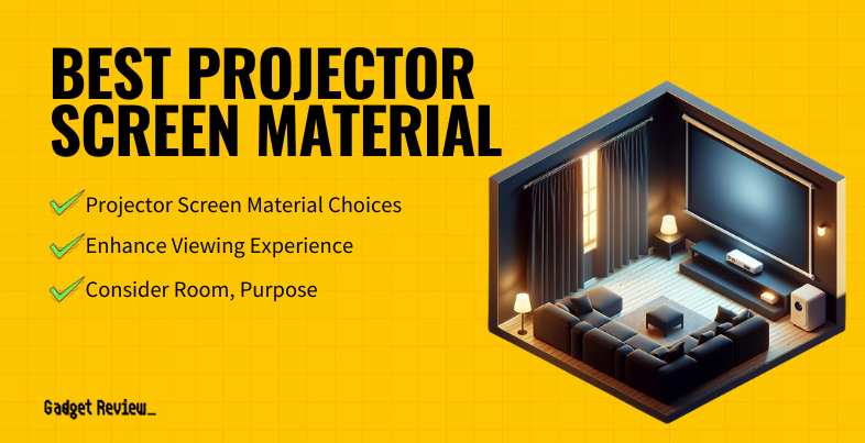 Best Projector Screen Material
