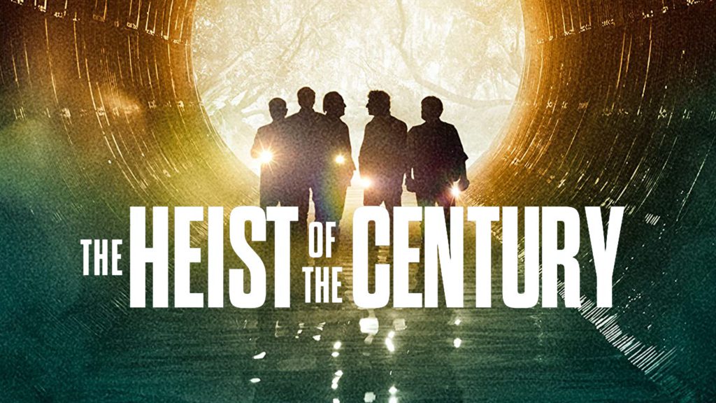 The Heist of the Century