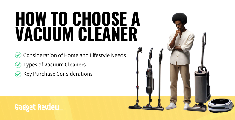 how to choose a vacuum cleaner guide