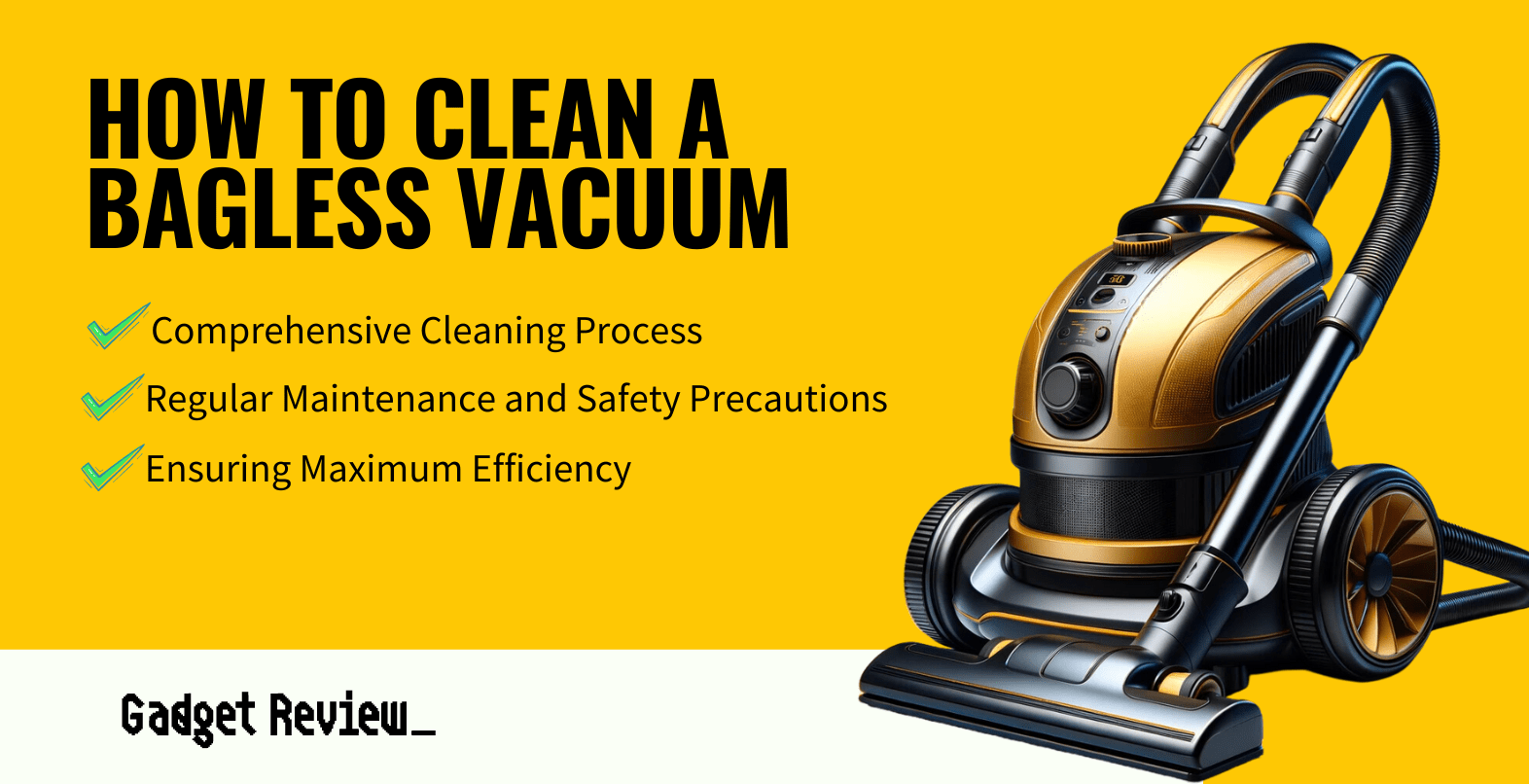 how to clean bagless vacuum guide