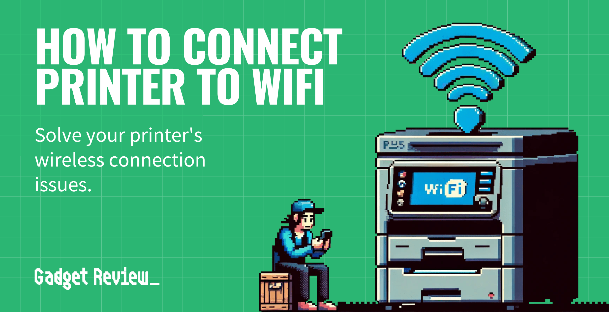 how to connect printer to wifi guide