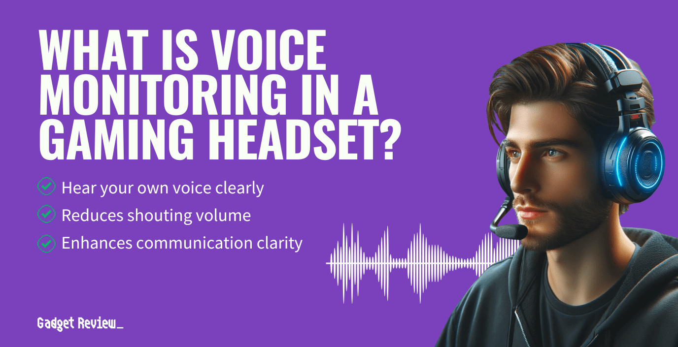 what is voice monitoring in gaming headset guide