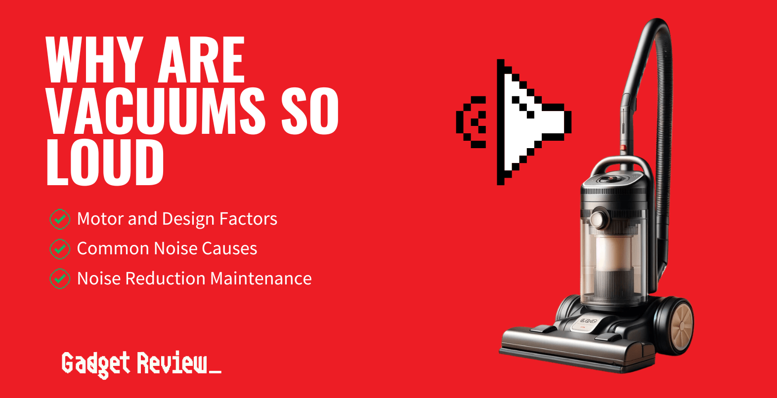 why are vacuums so loud guide